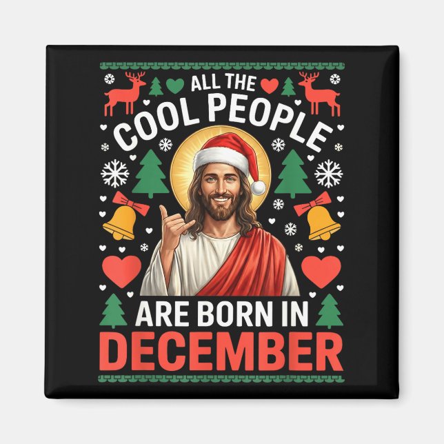 Cool People Are Born In December Christian Christm Magnet (Vorne)