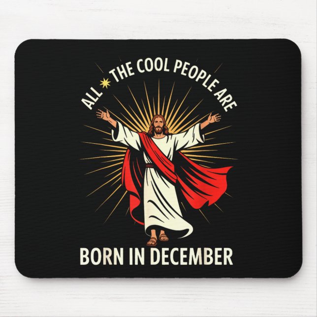 Cool People Are Born In December Christian Christm Mousepad (Vorne)