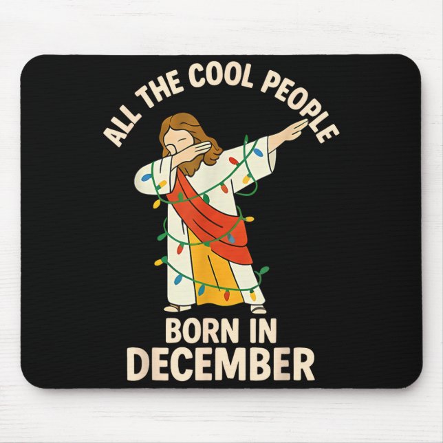 Cool People Are Born In December Christian Christm Mousepad (Vorne)