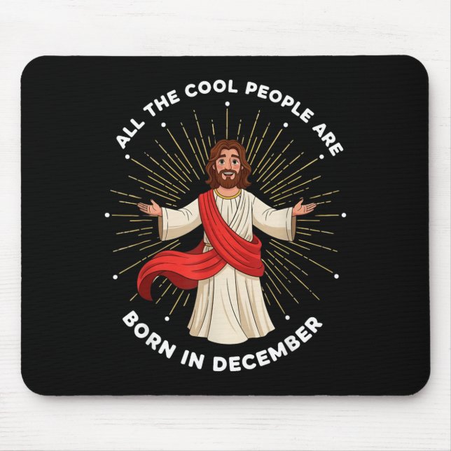 Cool People Are Born In December Christian Christm Mousepad (Vorne)