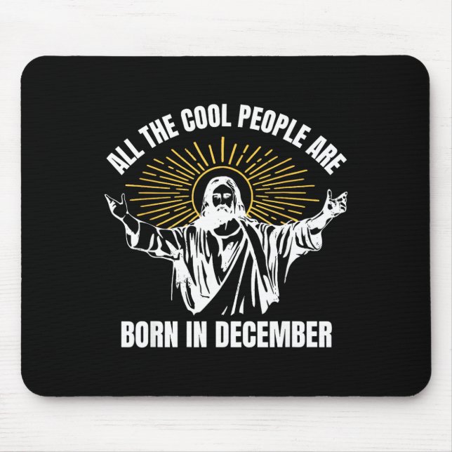 Cool People Are Born In December Christian Christm Mousepad (Vorne)