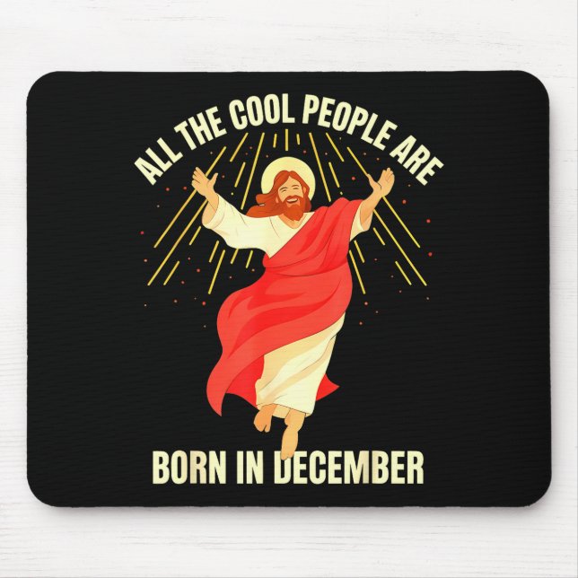 Cool People Are Born In December Christian Christm Mousepad (Vorne)