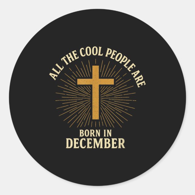 Cool People Are Born In December Christian Christm Runder Aufkleber (Vorderseite)