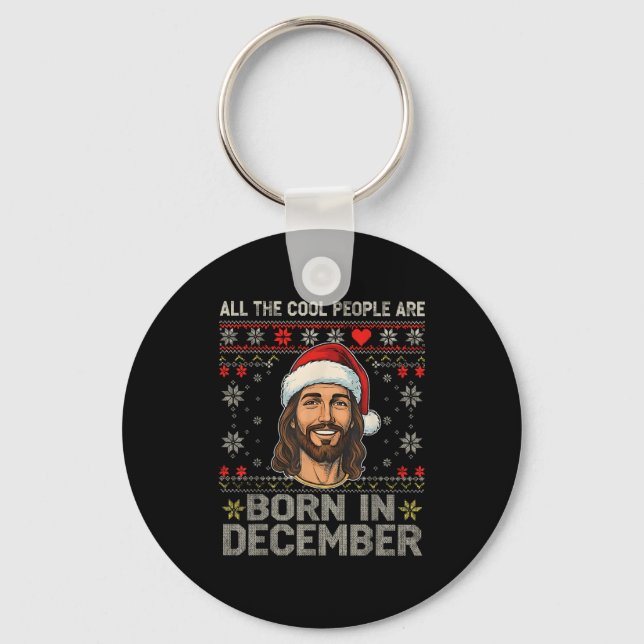 Cool People Are Born In December Christian Christm Schlüsselanhänger (Vorderseite)