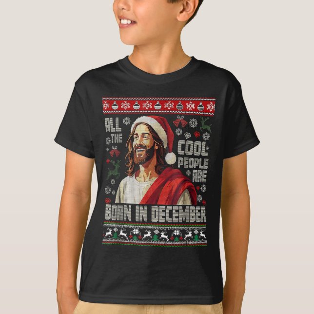 Cool People Are Born In December Christian Christm T-Shirt (Vorderseite)