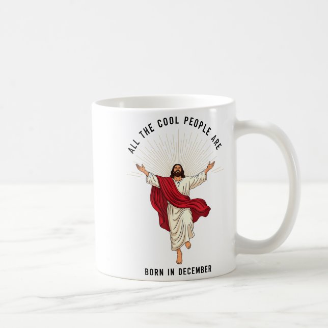 Cool People Are Born In December Christian Jesus C Kaffeetasse (Rechts)