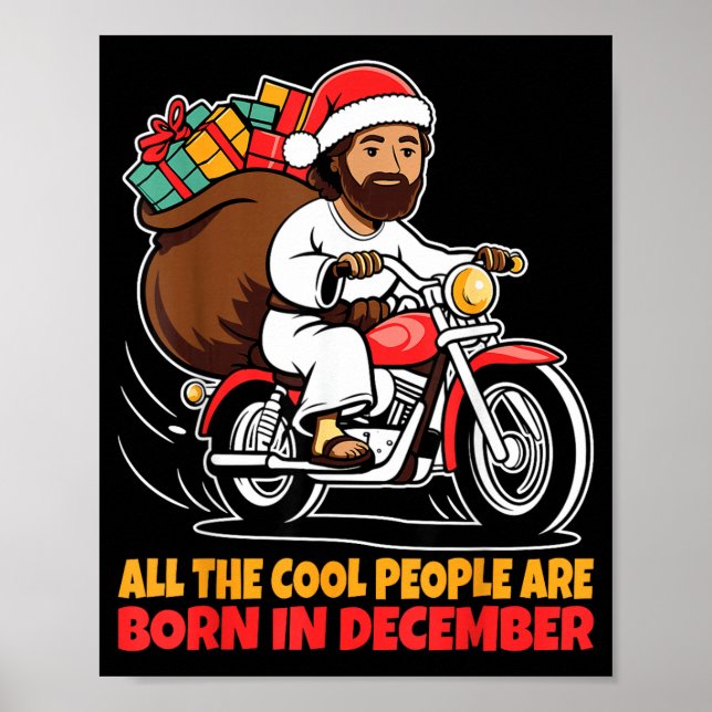 Cool People Are Born In December Jesus Christmas C Poster (Vorne)