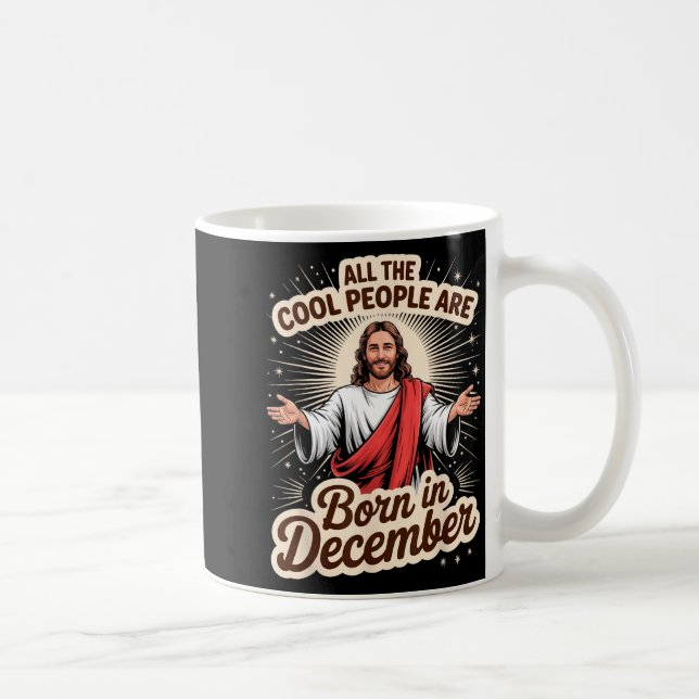 Cool People Born In December Birthday Christian Ch Kaffeetasse (Rechts)