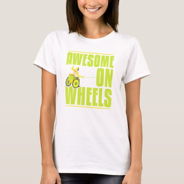 Cool Phantastisch auf Rädern Paralympics Power Bet T-Shirt (Vorderseite)