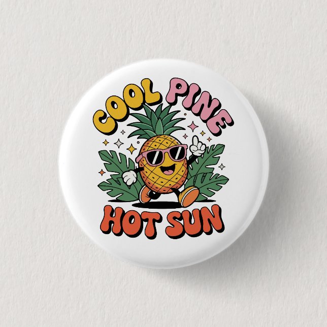 Cool Pine Hot Sun Retro Pineapple Summer Vibes Button (Vorderseite)