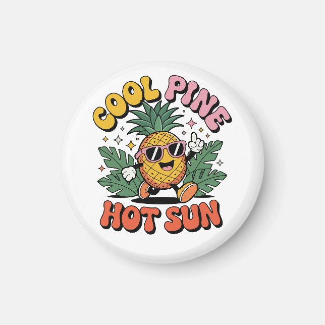 Cool Pine Hot Sun Retro Pineapple Summer Vibes Magnet (Vorne)