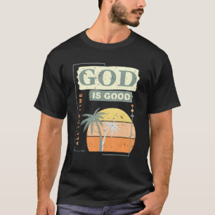 Cool Retro Christliches Sprichwort Gott ist gut al T-Shirt