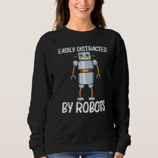 Cool Robot For Men Women Robotics Science Engineer Sweatshirt