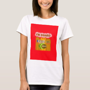 Cool Romantischer Witz I Miss You Ich bin gelangwe T-Shirt