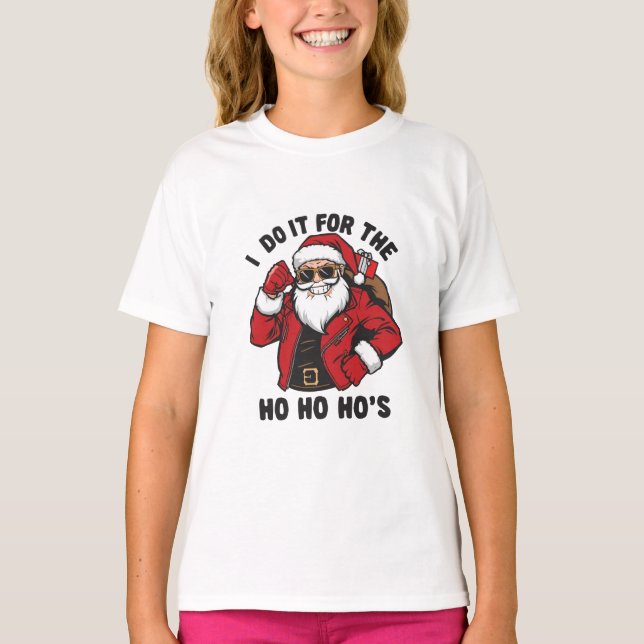 Cool Santa I Do It For The Ho Ho Hos  T-Shirt (Vorderseite)