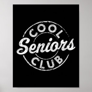 Cool Senior Club CL of 2025 Abschluss Geschenke Gr Poster
