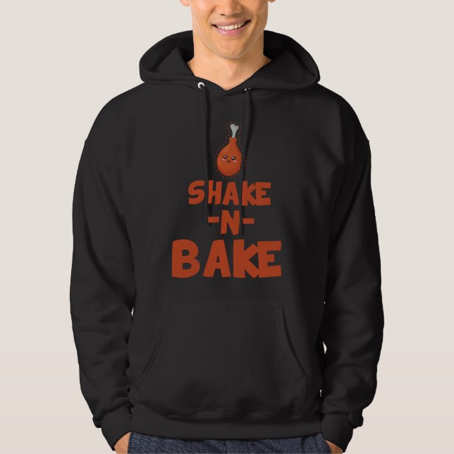 Cool Shake N Bake Chicken Wing Nugget Chicken Owne Hoodie (Vorderseite)