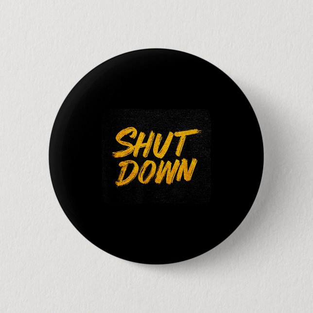 Cool Shut Down Logo  Button (Vorderseite)