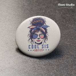 Cool Sis Votes Vintag Messy Hair Lady Election Button