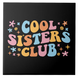 Cool Sisters Club III Fliese