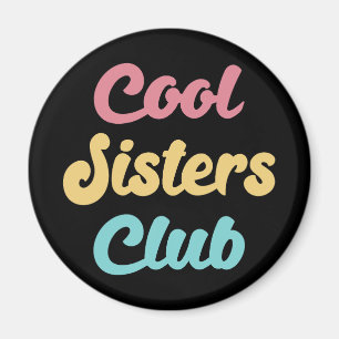Cool Sistre Club II Magnet