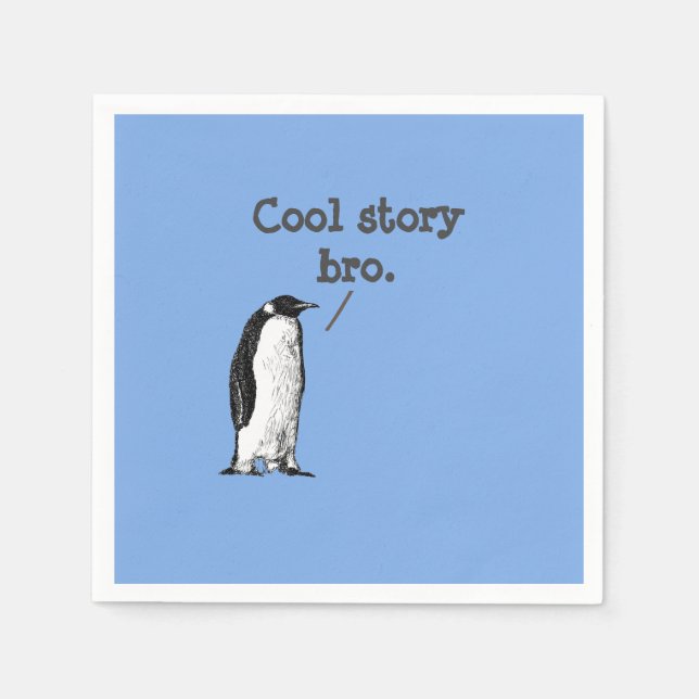 "Cool story bro" Alberner Pinguin Serviette (Vorderseite)