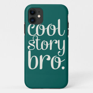 Cool Story Bro Green iPhone 11 Hülle