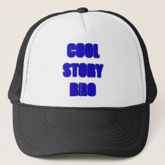 Cool Story Bro Hat Truckerkappe