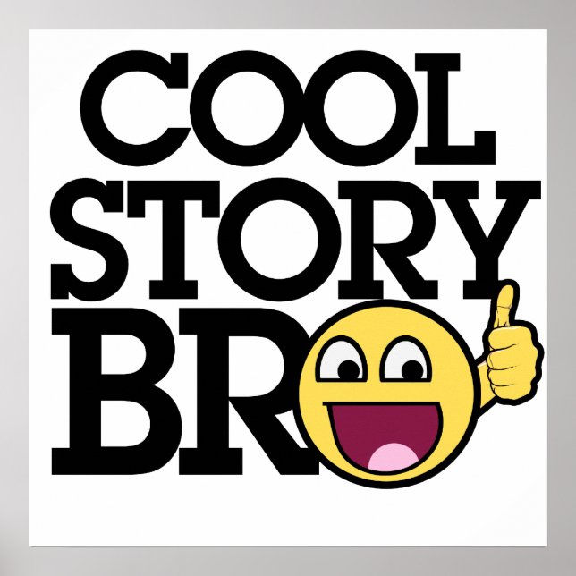 Cool story Bro Poster (Vorne)