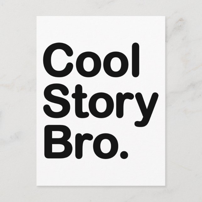 Cool Story Bro Postkarte (Vorderseite)