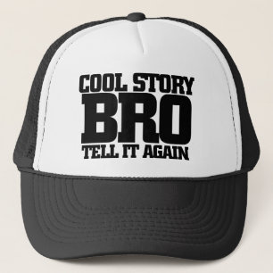Cool story bro truckerkappe