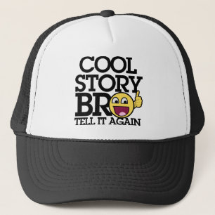 Cool Story bro Truckerkappe