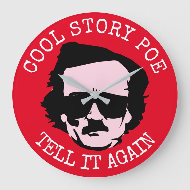 Cool Story Poe Große Wanduhr (Vorderseite)