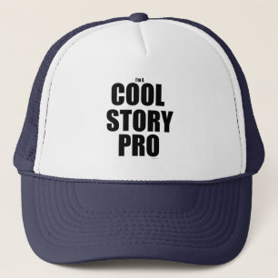 Cool Story Pro Epic Writer Life Motto Truckerkappe