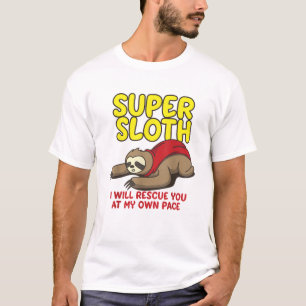 Cool Super Faultier, ich werde dich in meinem eige T-Shirt