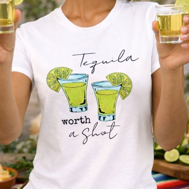 Cool Tequila Worth a Shot T-Shirt (Von Creator hochgeladen)