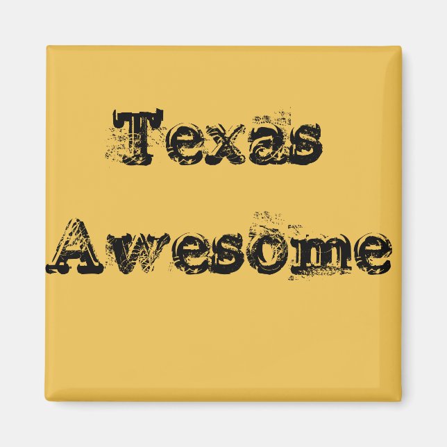 Cool Texas Phantastisch Quote Magnet (Vorne)