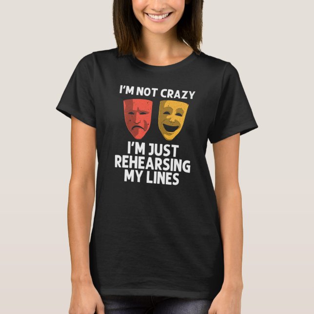 Cool Theater For Men Women Broadway Musical Theatr T-Shirt (Vorderseite)