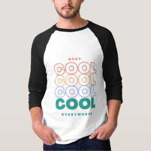 Cool überall bleibe - Minimalistisches trendiges D T-Shirt