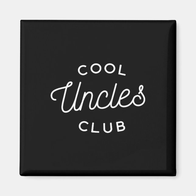 Cool Uncles Club Magnet (Vorne)