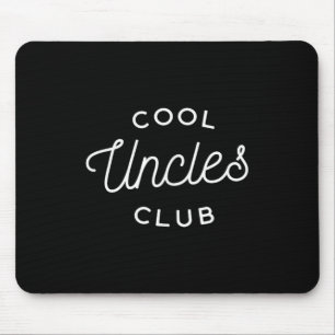 Cool Uncles Club Mousepad