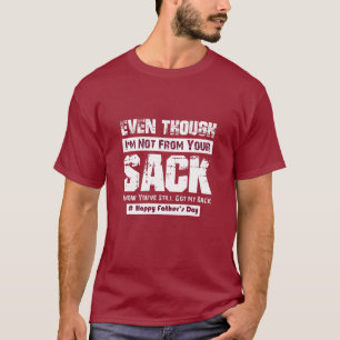 Cool und lustig, auch wenn ich nicht aus deinem Sa T-Shirt