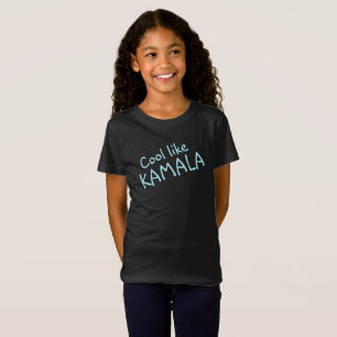 Cool wie Kamala Girls T - Shirt