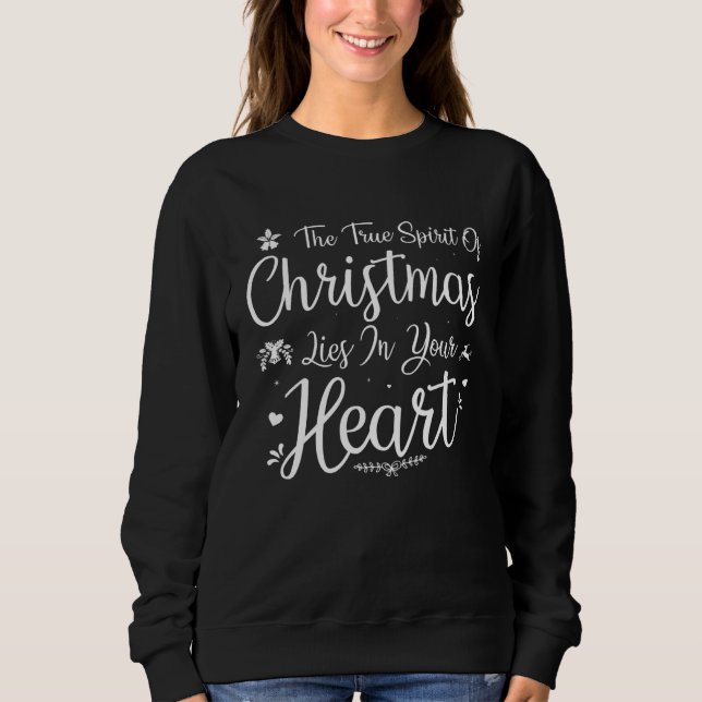 Cool Winter Holiday  The True Spirit of Christmas  Sweatshirt (Vorderseite)