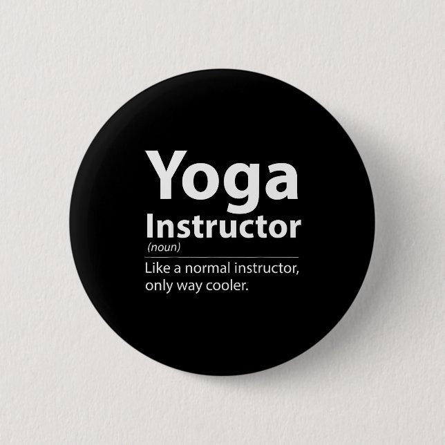 Cool Yoga Instructor Definition Funny Yoga Lover  Button (Vorderseite)