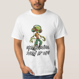 Coole Alien DJ - Erdlinge machen es aus! T-Shirt