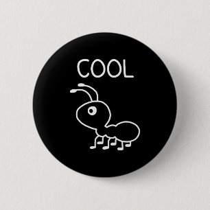 Coole Ameise, Wortspiele, Lustig, Witze, Sarkastis Button