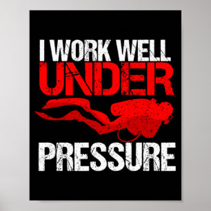 Coole Arbeit unter Druck _ Lustiges Scuba-Tauch-Ge Poster