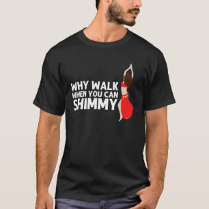 Coole Bauchertanz Frauen Shimmy Dancer Sensu T-Shirt