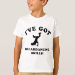 coole Breakfast-Fähigkeiten T-Shirt<br><div class="desc">Ich habe bahnbrechende Fähigkeiten entwickelt</div>